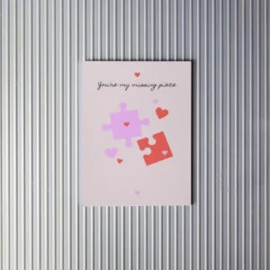 You're my missing piece!