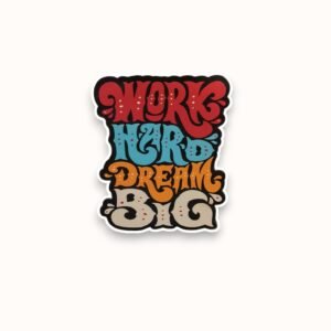 Work Hard Magnet