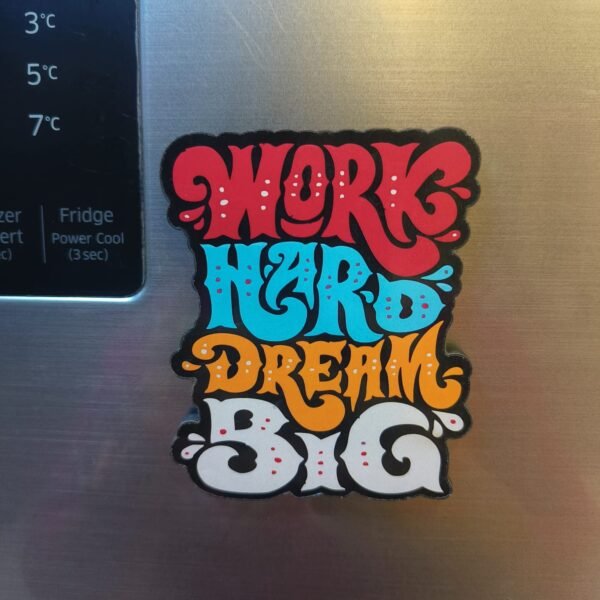 Work Hard Magnet - Image 3