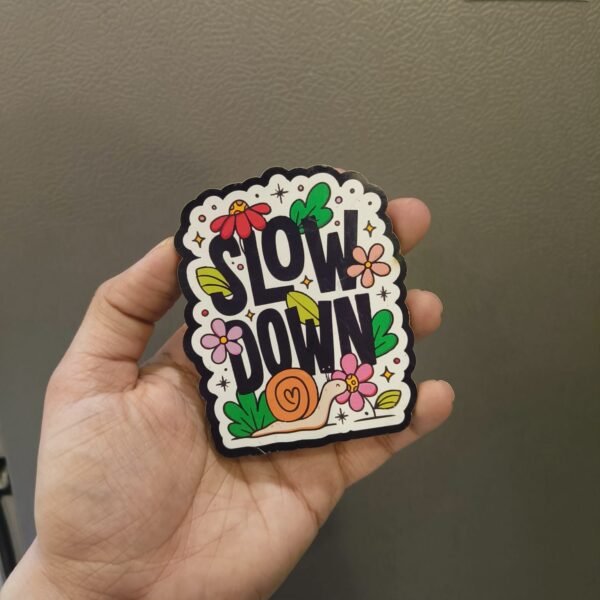 Slow Down Magnet - Image 2