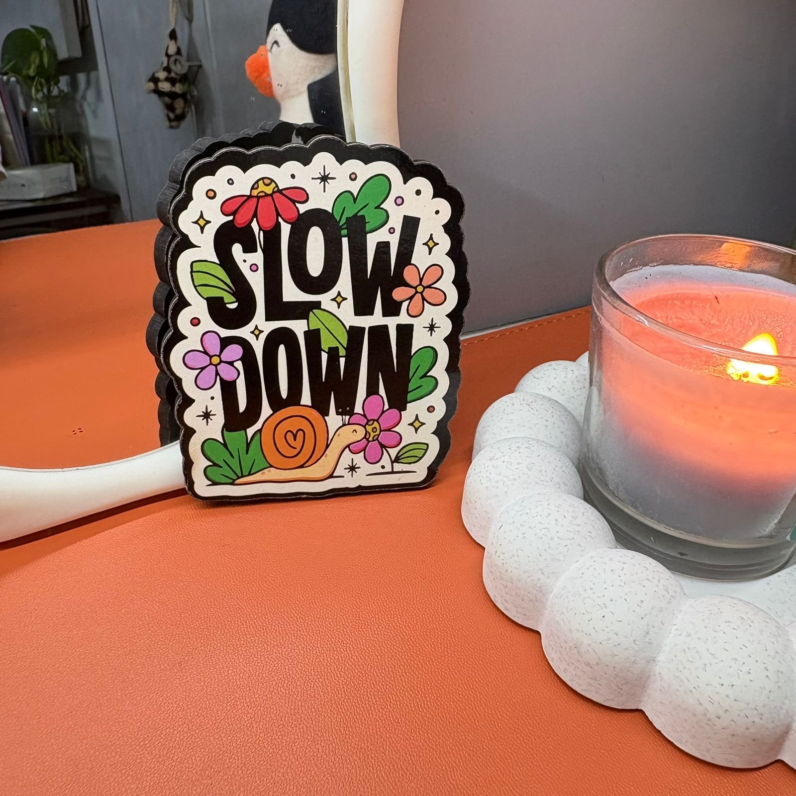 Slow Down Magnet