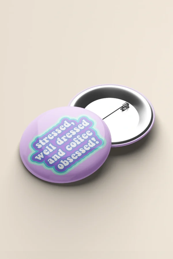 Stressed, Blessed, Coffee Obsessed Badge!